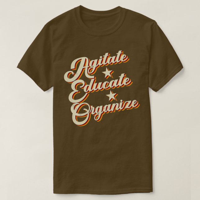 Agitate Educate Organize Civil Högers Social Justi T Shirt (Design framsida)