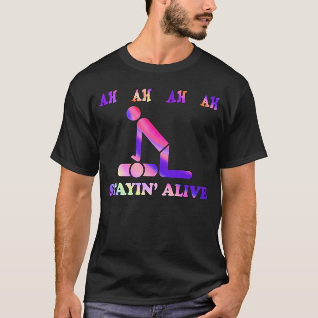 Ah Ah, Stayin' Alive Funny Tie Dye T Shirt (Framsida)