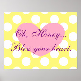 Åh, älskling.. Bless your Heart Frameable Poster