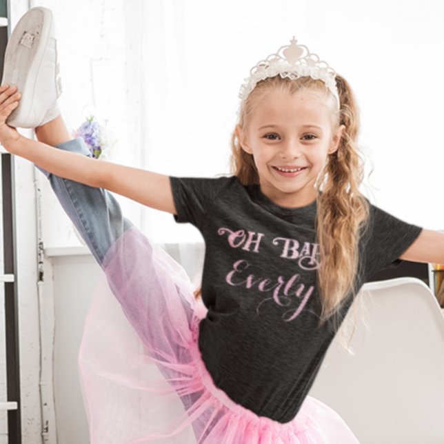 Åh Baby Personlig Rosa Tjejig Tjej Tee (Skapare uppladdad)