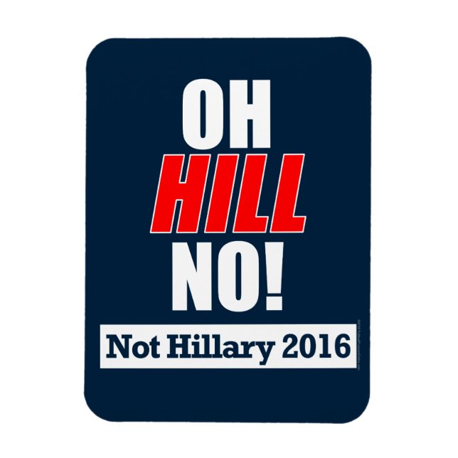 Åh Backe nej! Funny Anti-Hillary Clinton 2016 Magnet (Vertikal)