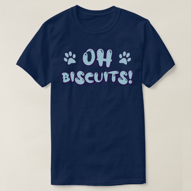 Åh Biscuits T Shirt (Design framsida)
