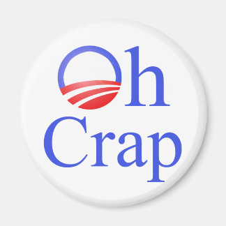Åh Crap anti-Obama Shirts and Gifts Magnet