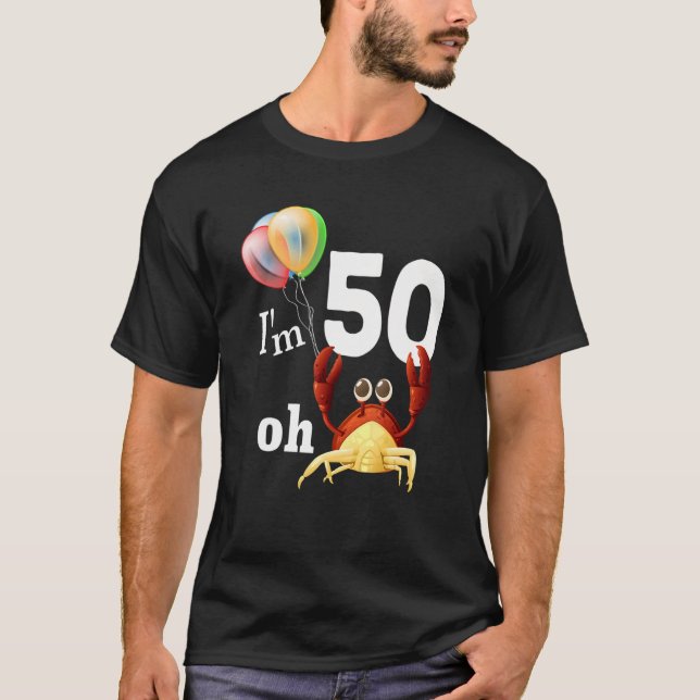 Åh Crap, jag är 50 år gammal 50-dagars Humor krabb T Shirt (Framsida)