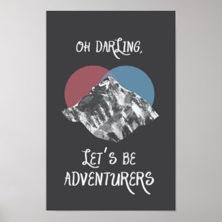 Åh Darling Låt oss BE Adventurers Poster Indie