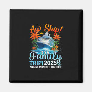Åh det är en familjeresa 2025 sommar matchande fam magnet