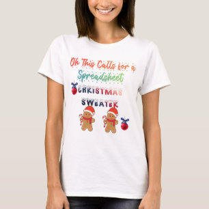 Åh, det här kräver en jultröja med kalkylblad t shirt