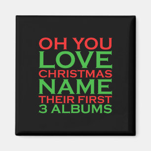 Åh, du Kärlek jul Namn deras första tre album Magnet