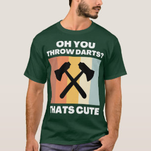 Åh, du kastar mördare t shirt
