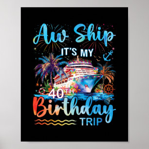 Åh fartyg Det är min 40-årsdag Kryssningsresa Seme Poster