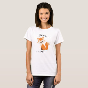 Åh för Fox Sake Funny Cute Animal shirt T Shirt