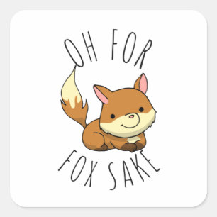 Åh för Fox Sake Fyrkantigt Klistermärke