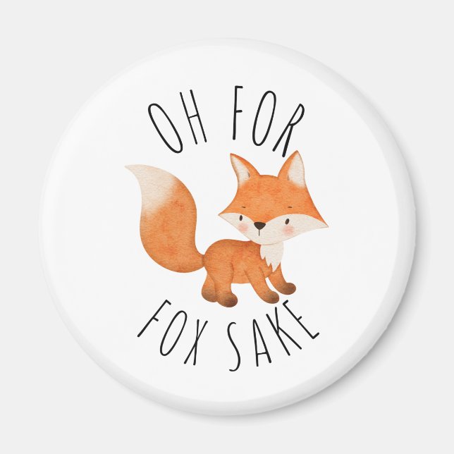 Åh för Fox Sake Magnet (Framsidan)