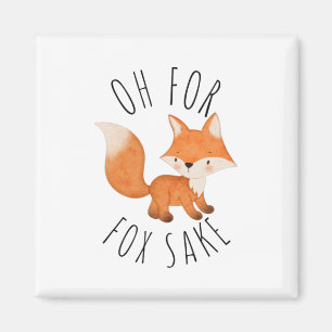 Åh för Fox Sake Magnet