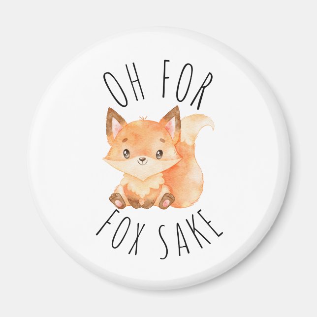 Åh för Fox Sake Magnet (Framsidan)