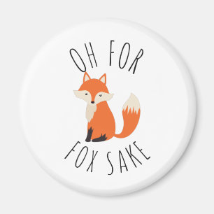 Åh för Fox Sake Magnet