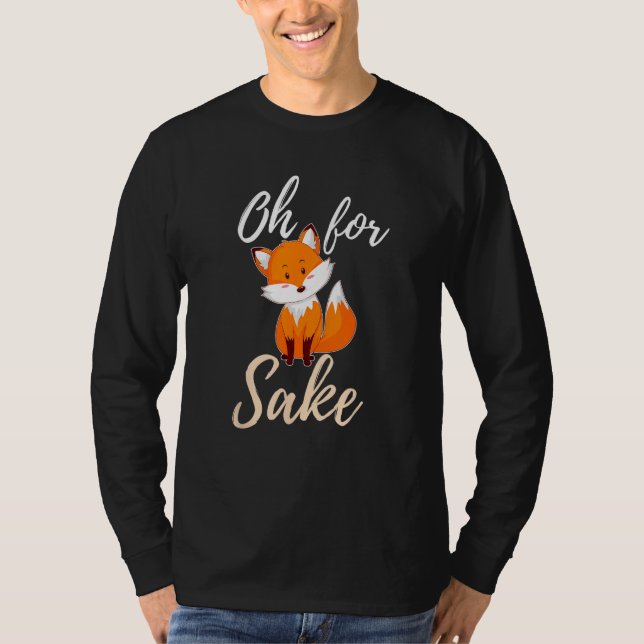 Åh för Fox Sake Sarcastic Pun T Shirt (Framsida)