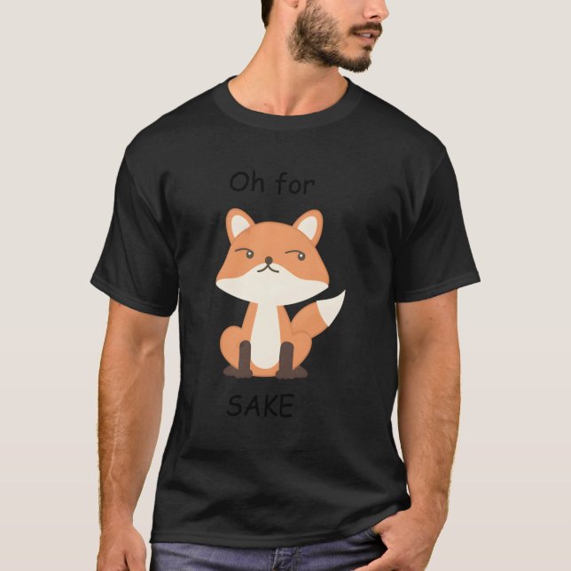 Åh för Fox Sake T Shirt (Framsida)
