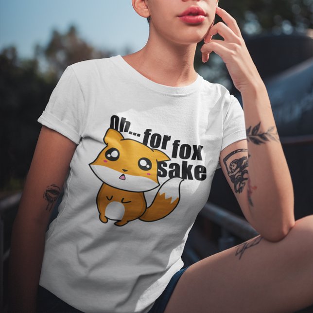 Åh... För fox Sake Tee Shirt (Oh... For Fox Sake T-Shirt)
