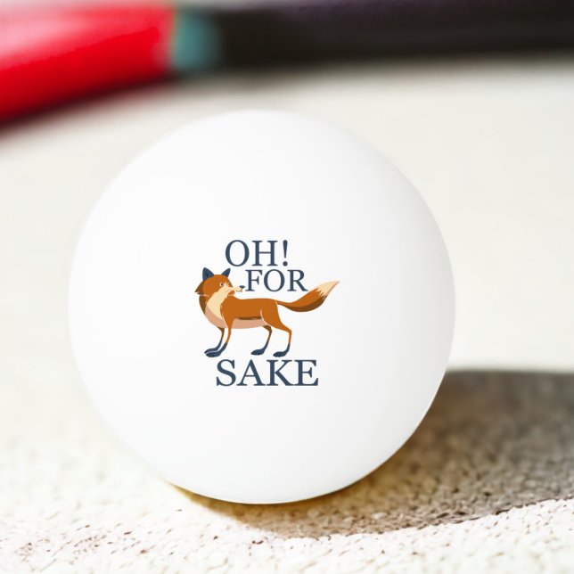 Åh, för rävsakens skull pingisboll (Oh for fox sake ping pong ball from Ricaso. A fun humor pong ball. featuring a cute fox)