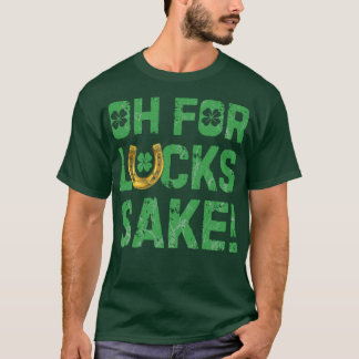 Åh för Tur Sake St patricks day För manar Women Bo T Shirt