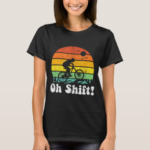 Åh Förskjutning Rolig Mountain Bike-åkare Cykling T Shirt