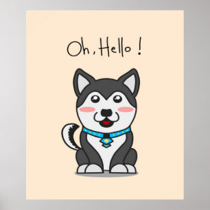 Åh Hej! Cute Husky Lustigt Tecknad Husky Älskar Poster