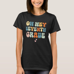 Åh hej sjunde klass lärare tillbaka till skolan vi t shirt