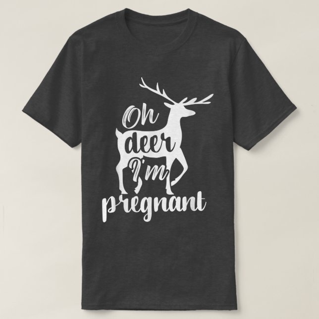 Åh Hjort, jag är gravid Gravid. T Shirt (Design framsida)