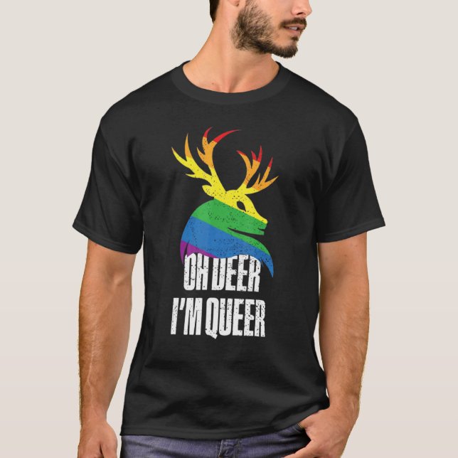 Åh Hjort jag är Queer Lgbt Gay pride T Shirt (Framsida)