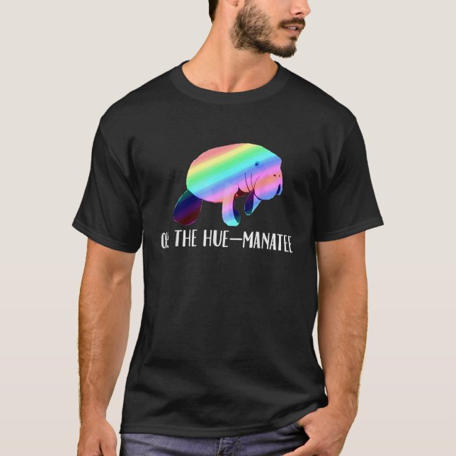 Åh, Hue Manatee Funny Humanity Manatee Animal H T Shirt (Framsida)