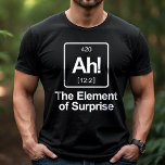 Åh! Inslag i den överraskande Periodiska Bord Funn Tee<br><div class="desc">Skratta bra med "Ah"! Överraskens Inslag" t-shirt. Den här smarta utformningen spelar på det periodiska bord och är perfekt för vetenskapsentusiaster, lärare och alla som kärlek en bra pun. Den här t-tröjan är tillverkad av material av hög kvalitet och erbjuder bekvämlighet och hållbarhet för vardaglig bära. Vare sig du är...</div>
