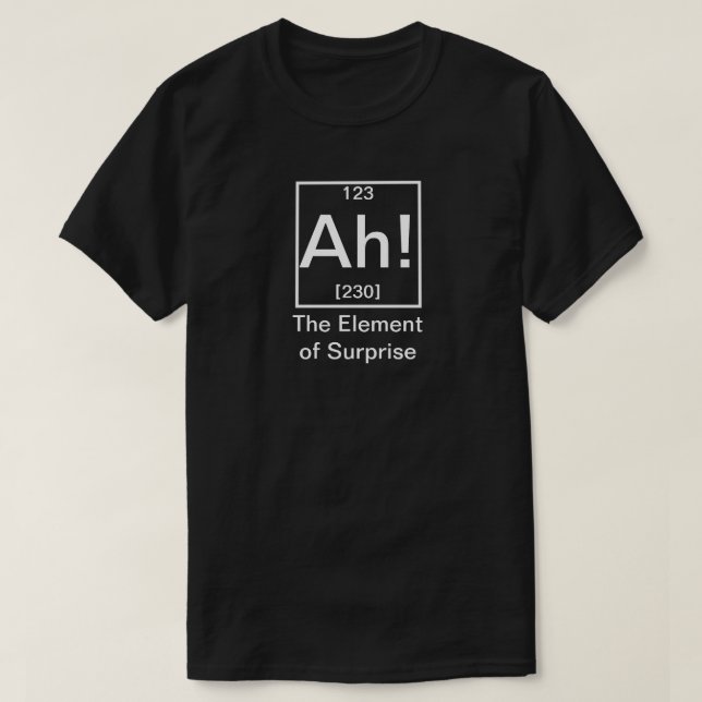 Åh! Inslag i Surprise Funny Chemistry T-Shir T Shirt (Design framsida)