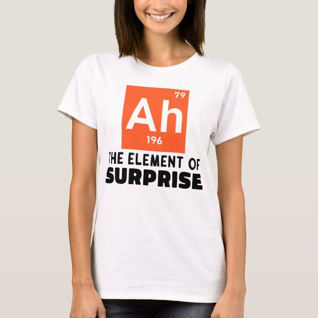 Ah Inslag of Surprise Chemistry Funny Student T Shirt (Framsida)