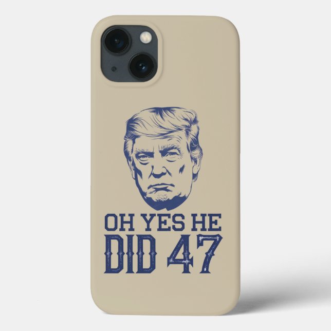 Åh ja, det gjorde han 47 Trump 2024  (Baksida)