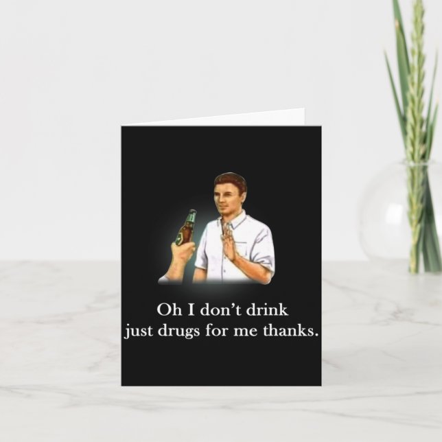 Åh jag dricker inte bara droger tack  kort (Framsida)