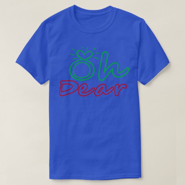 Åh, kära t shirt (Design framsida)