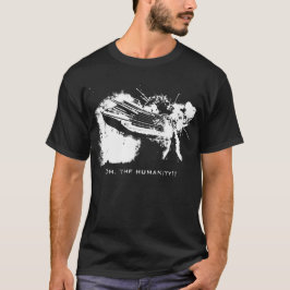 Åh, mänskligheten! - T-Shirt