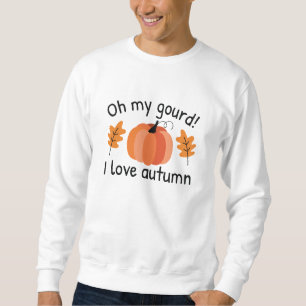 Åh, min gourd i Kärlek höst Lång Ärmad Tröja
