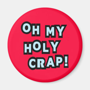 Åh, min Heliga Crap! Magnet