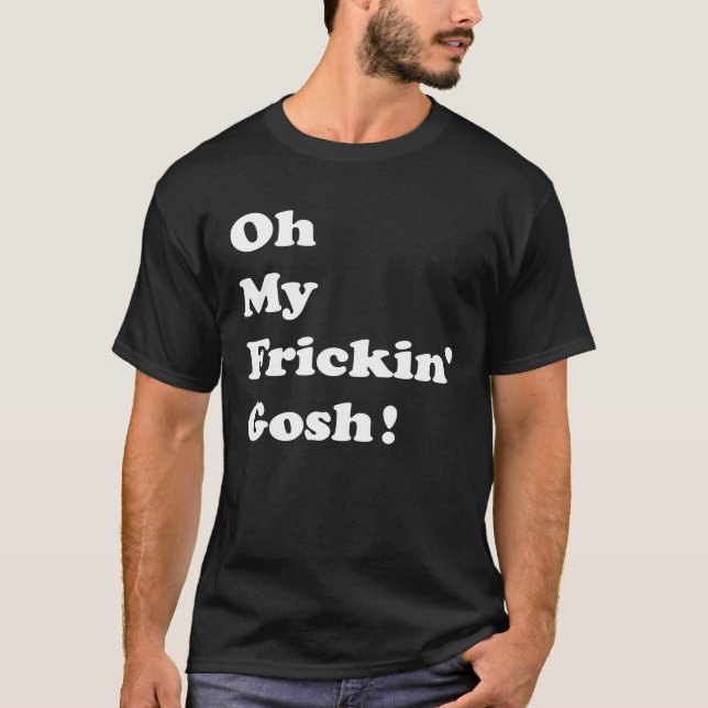 Åh min vän Gosh Potty Mouth Substitute Texting T Shirt (Framsida)