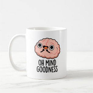 Åh Mind Godhet Funny Brain Pun Kaffemugg