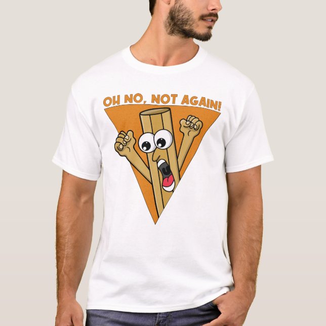 Åh nej, inte igen t shirt (Framsida)