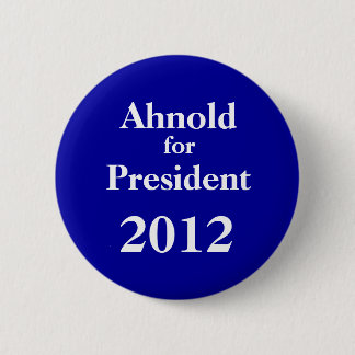 Ah-nold för presidenten 2012 knapp