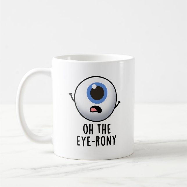 Åh, Öga-rony Funny Eyeball Pun Kaffemugg (Vänster)