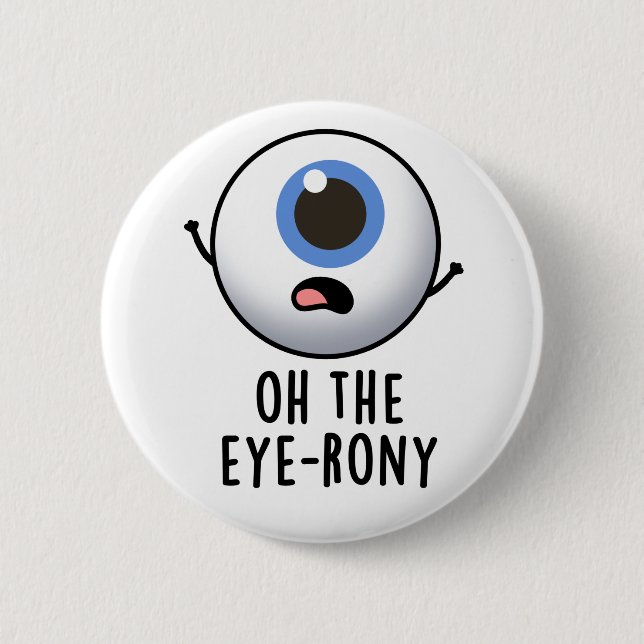 Åh, Öga-rony Funny Eyeball Pun Knapp (Framsida)