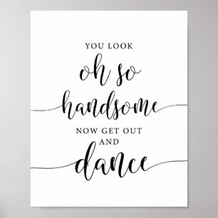 Åh, så ta dig ut och Dance Bröllop signera Poster