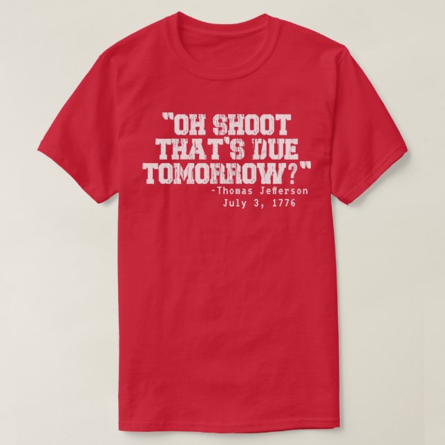 Åh Shoot Thors förfaller imorgon 3 T Shirt (Design framsida)