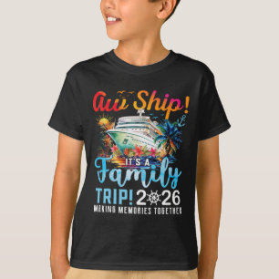 Åh skepp Det är en familjeresa 2026 Familjepassand T Shirt