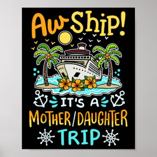 Åh Skepp Det Är En Mor Dotter Tur Kryssning Semest Poster
